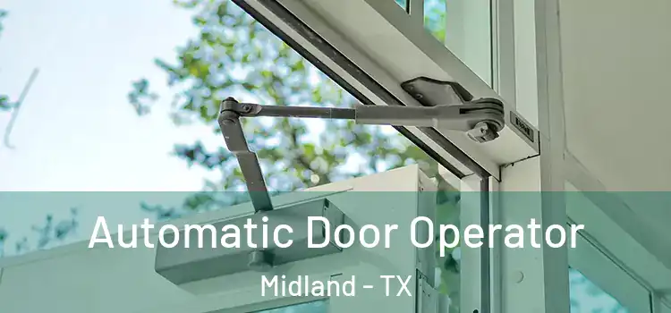  Automatic Door Operator Midland - TX