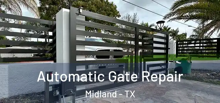  Automatic Gate Repair Midland - TX