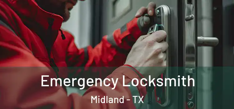 Emergency Locksmith Midland - TX