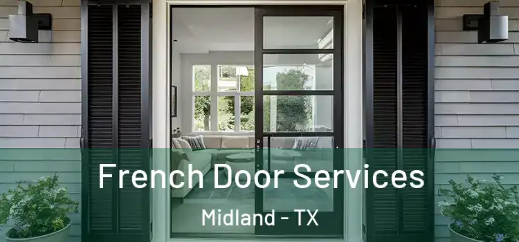 French Door Services Midland - TX