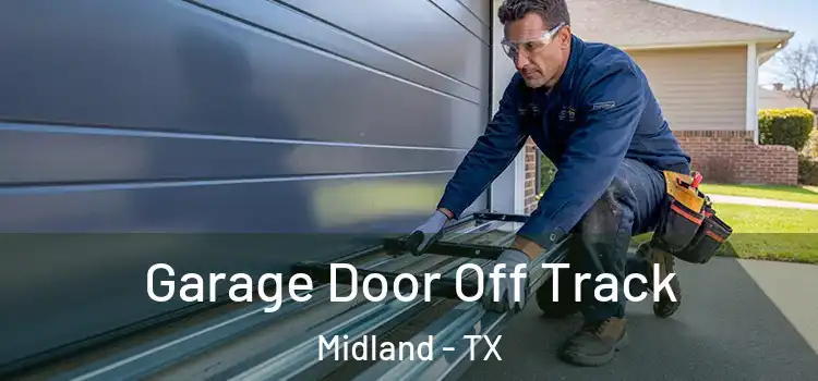  Garage Door Off Track Midland - TX