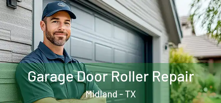 Garage Door Roller Repair Midland - TX