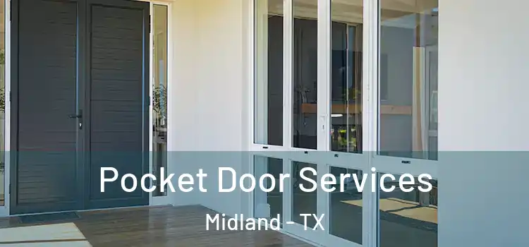 Pocket Door Services Midland - TX