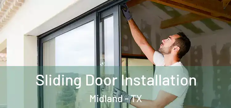 Sliding Door Installation Midland - TX
