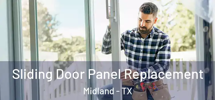  Sliding Door Panel Replacement Midland - TX