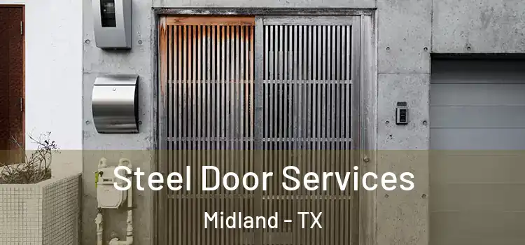 Steel Door Services Midland - TX
